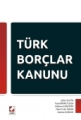 Türk Borçlar Kanunu - Zafer Zeytin, Tuba Birinci Uzun, Meltem Karatepe, Okan Fırat Turan, Zeynep Çoşkun