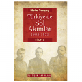 Türkiye'de Sol Akımlar 1908-1925 (Cilt 1) - Mete Tunçay