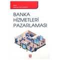 Banka Hizmetleri Pazarlaması - Mehmet Akif Çakırer