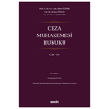  Ceza Muhakemesi Hukuku Cilt 4 - Bahri Öztürk, Ali Rıza Töngür, Ekrem Çetintürk