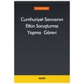 Cumhuriyet Savcısının Etkin Soruşturma Yapma Görevi - Asım Kaya