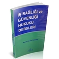  İş Sağlığı ve Güvenliği Hukuku Dersleri - Erdem Özdemir