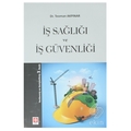 İş Sağlığı ve İş Güvenliği - Teoman Akpınar