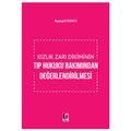  Kızlık Zarı Dikiminin Tıp Hukuku Bakımından Değerlendirilmesi - Ayşegül Ekinci