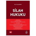 Silah Hukuku - Uğur Ersoy