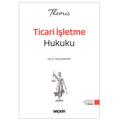  THEMIS Ticari İşletme Hukuku Konu Kitabı Ticaret Hukuku Cilt I - Tamer Bozkurt 2026