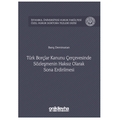  Türk Borçlar Kanunu Çerçevesinde Sözleşmenin Haksız Olarak Sona Erdirilmesi - Melih Şeker