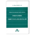 Türk Ceza Hukuku Bağlamında Psikiyatride Tıbbi Uygulama Hataları - Miray Sezer