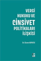  Vergi Hukuku ve Cinsiyet Politikaları İlişkisi - Gizem Kapucu