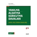  Yanılma, Aldatma, Korkutma Davaları - Eraslan Özkaya