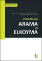 Uygulamada Arama ve Elkoyma - Kurtuluş Tayanç Çalışır