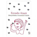  Bilinçle Beden Arasındaki Uzaklık - Erendiz Atasü