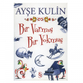  Bir Varmış Bir Yokmuş - Ayşe Kulin