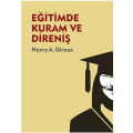  Eğitimde Kuram ve Direniş - Henry A. Giroux
