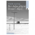  Her Dağın Gölgesi Deniz’e Düşer - Evrim Alataş