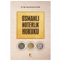  Osmanlı Noterlik Hukuku - İbrahim Ülker