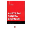 Anayasal Tanıma Biçimleri - Hakan Kolçak