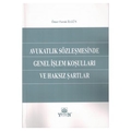 Avukatlık Sözleşmesinde Genel İşlem Koşulları ve Haksız Şartlar - Ömer Faruk İlgün