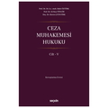  Ceza Muhakemesi Hukuku Cilt 5 - Bahri Öztürk, Ali Rıza Töngür, Ekrem Çetintürk