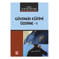  Güvenlik Eğitimi Üzerine 1 - Vedat Yılmaz, Ahmet Kenan Sayın