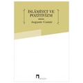 İslamiyet ve Pozitivizm - Auguste Comte