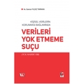 Verileri Yok Etmeme Suçu - Gamze Yıldız Tarman