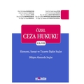 Özel Ceza Hukuku Cilt VIII Ekonomi, Sanayi ve Ticarete İlişkin Suçlar ve Bilişim Alanındaki Suçlar - Eylem Aksoy Retornaz