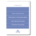  Özel Hukuk Uyuşmazlıklarında Adil Yargılanma Hakkı ve İç Hukuk Uygulaması - Mehmet Günay