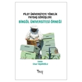 Pilot Üniversiteye Yönelik Paydaş Görüşleri: Bingöl Üniversitesi Örneği - Cihat Yaşaroğlu