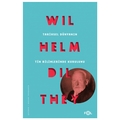 Tarihsel Dünyanın Tin Bilimlerinde Kurulumu - Wilhelm Dilthey