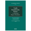 Trafik Kazalarında Kusur ve Bilirkişi Rapor Örnekleri - Filiz Berberoğlu Yenipınar