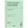  Trafik Kazalarında Kusur ve Bilirkişi Rapor Örnekleri - Filiz Berberoğlu Yenipınar