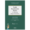  Trafik Kazalarında Kusur ve Bilirkişi Rapor Örnekleri - Filiz Berberoğlu Yenipınar