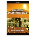 Uluslararası İnsani Sorunlar - Haydar Çakmak