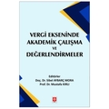 Vergi Ekseninde Akademik Çalışma ve Değerlendirmeler - Sibel Aybarç Mora, Mustafa Kırlı