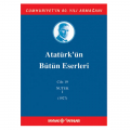 Atatürk'ün Bütün Eserleri 19. Cilt (Nutuk 1 -1927) - Mustafa Kemal Atatürk