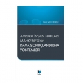  Avrupa İnsan Hakları Mahkemesinin Dava Sonuçlandırma Yöntemleri - Yavuz Selim Değerli
