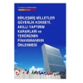  Birleşmiş Milletler Güvenlik Konseyi, Akıllı Yaptırım Kararları ve Terörizmin Finansmanının Önlenmesi - Sümeyra Altıner Coşkun