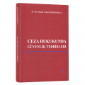  Ceza Hukukunda Güvenlik Tedbirleri - Ahmet Vedat Dilberoğlu