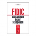  Fidic Uluslar Arası İnşaat Sözleşmeleri, Kırmızı Kitap 1999 - Hakan Acar