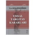  İş ve Sosyal Güvenlik Hukuku Emsal Yargıtay Kararları - Nihat Meydan, Fadime Yapal