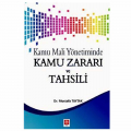 Kamu Mali Yönetiminde Kamu Zararı ve Tahsili - Mustafa Taytak