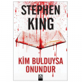 Kim Bulduysa Onundur - Stephen King