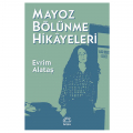  Mayoz Bölünme Hikayeleri - Evrim Alataş