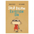  Süper Güçlerimi Kaybettiğim Gün - Michael Escoffier