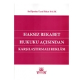 Haksız Rekabet Hukuku Açısından Karşılaştırmalı Reklam - İfakat Balık