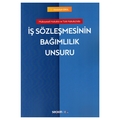  İş Sözleşmesinin Bağımlılık Unsuru - Abdullah Erol