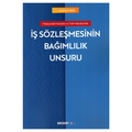 İş Sözleşmesinin Bağımlılık Unsuru - Abdullah Erol