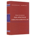  Kelepir Ürün İadesizdir - Türk Ceza Hukuku Özel Hükümler Topluma Karşı Suçlar - Zeki Hafızoğulları - Muharrem Özen