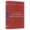 Kelepir Ürün İadesizdir - Türk Ceza Hukuku Özel Hükümler Topluma Karşı Suçlar - Zeki Hafızoğulları - Muharrem Özen